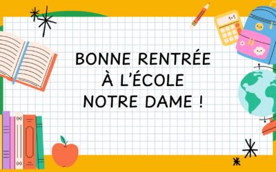 Une rentrée joyeuse à l’école Notre Dame